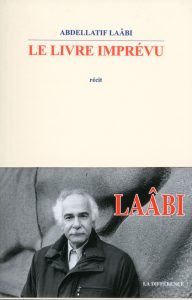 Couverture Le livre imprevu - A.Laabi