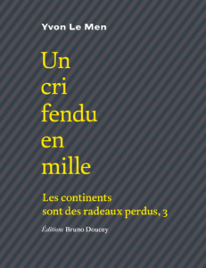 Yvon LE Men - Couv Un cri fendu en mille