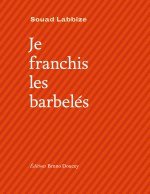 Couv.Choisie_Je-franchis-les-barbelés_300dpi