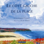 Le côté gauche de la plage - Catherine Cusset